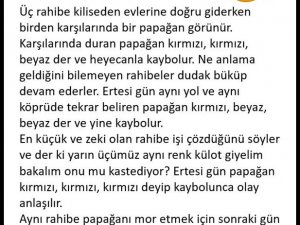 Üç rahibe kiliseden evlerine doğru gidiyormuş.