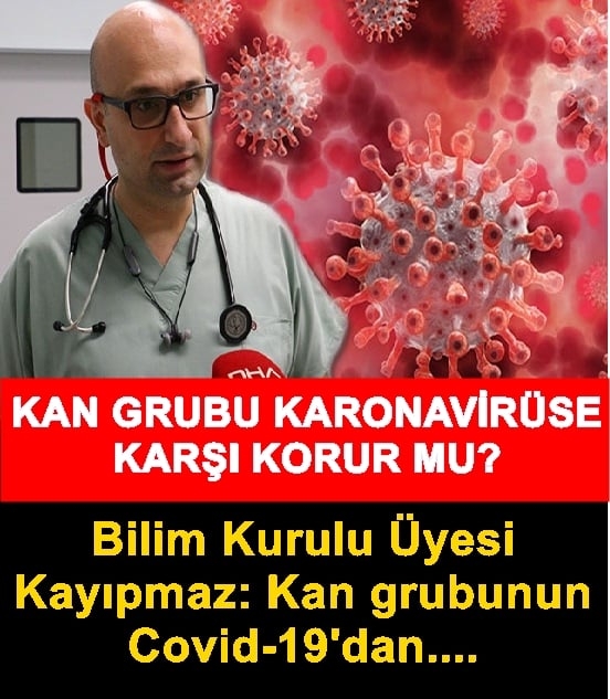 Bilim Kurulu Üyesi Kayıpmaz: Kan grubunun Covid-19'dan koruyucu bir galerisi resim 1