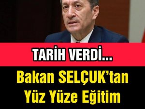 Bakan Ziya Selçuk tarih verdi.