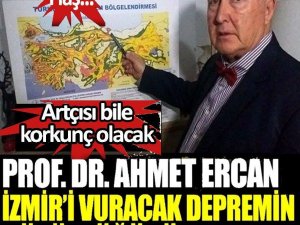 Prof.Dr. Ahmet Ercan İzmir'i vuracak depremin büyüklüğünü açıkladı.