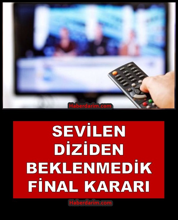 Sevilen dizinin fişi çekildi.
