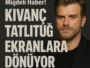 Kıvanç Tatlıtuğ'dan Müjdeli Haber!