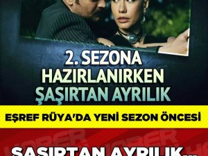 Eşref Rüya'da yeni sezon öncesi şaşırtan ayrılık...