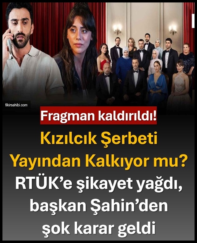 Kızılcık Şerbeti Yayından Kalkıyor mu? galerisi resim 1