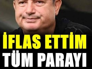 Tüm parayı batırdım!