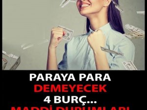 Maddi durumu bir anda iyileşecek olan burçlar