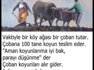 Vaktiyle biir köy ağasıı biir çoban tutarr.