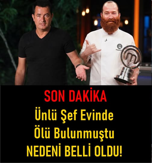 Masterchef şefi evinde ölü bulundu..