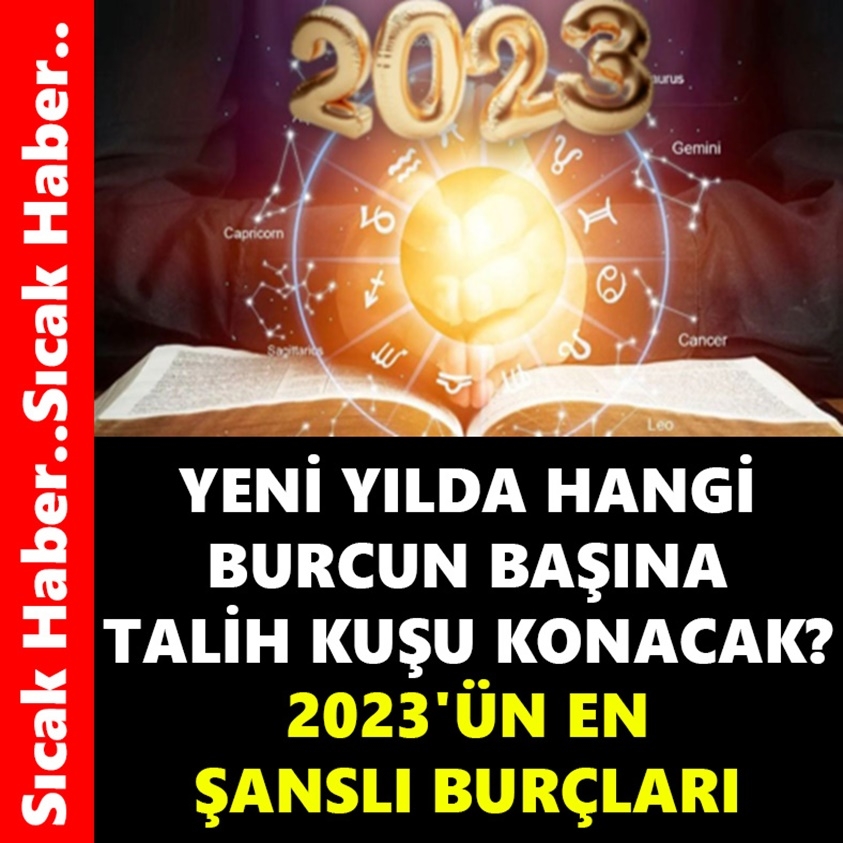 2023 yılının en şanslı ve şanssızları belli oldu! galerisi resim 1