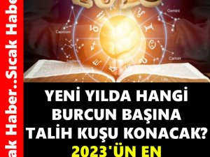 2023 yılının en şanslı ve şanssızları belli oldu!