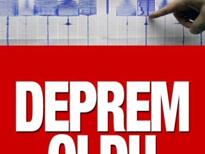 Deprem oldu