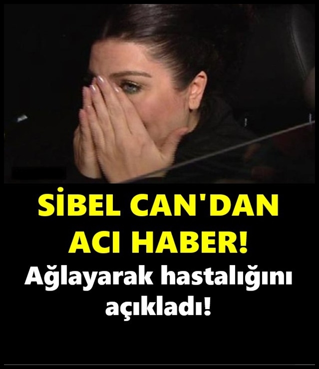 Sibel Can'dan acı haber! galerisi resim 1