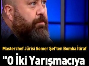 SOMER ŞEF'TEN BEKLENMEDİK AÇIKLAMA