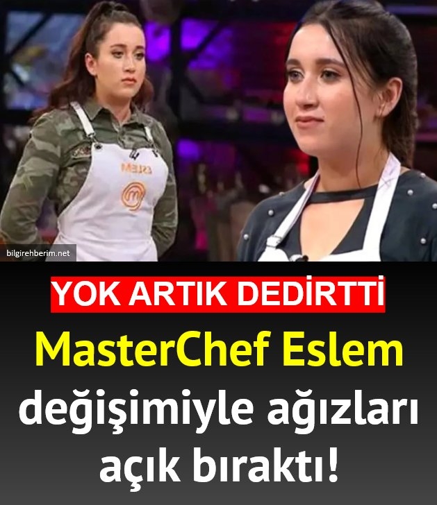 MasterChef Eslem'in Değişimi! galerisi resim 1