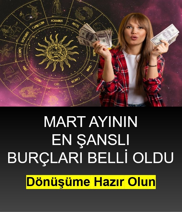 Mart ayının en şanslı burçları galerisi resim 1