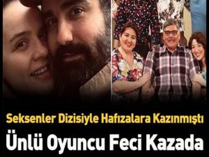 Ünlü Oyuncu Feci Kazada Hayatını Kaybetti!