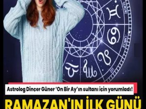 Ramazan'ın ilk günü 4 burcun kaderi değişiyor!