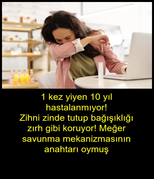 1 kez yiyen 10 yıl hastalanmıyor! galerisi resim 1