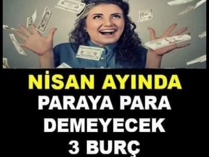 Nisan ayının en şanslı burçları belli oldu!