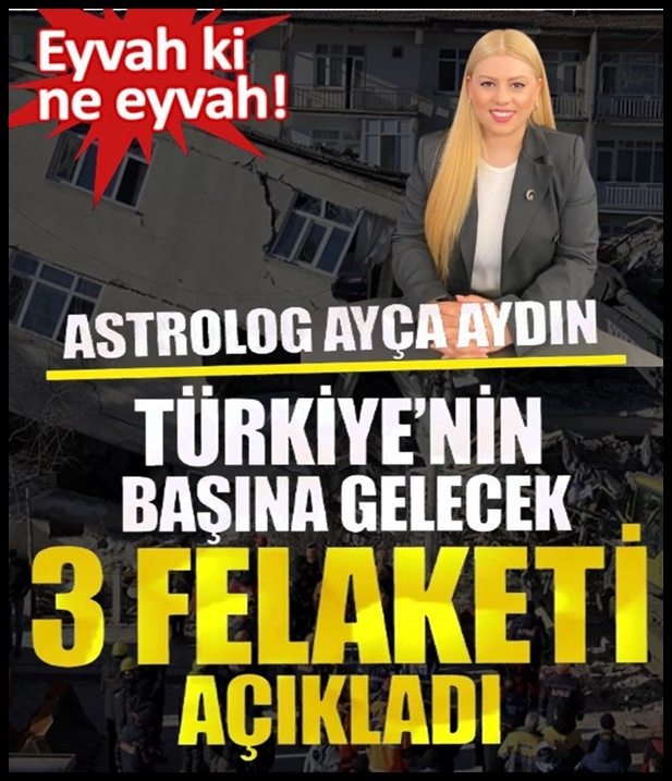 Ünlü Astrolog Türkiye’nin Karşılaşacağı Üç Büyük Olayı Açıklıyor! galerisi resim 1