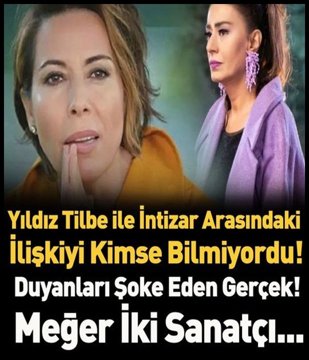 Şaşırtan Yıldız Tilbe ve İntizar gerçeği galerisi resim 1