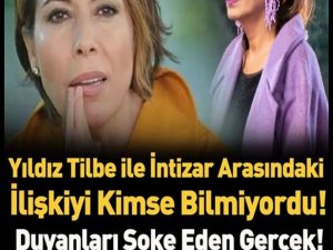 Şaşırtan Yıldız Tilbe ve İntizar gerçeği