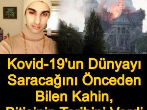 Kovid-19'un Dünyayı Saracağını Önceden Bilen Kahin, Bitişinin Tarih