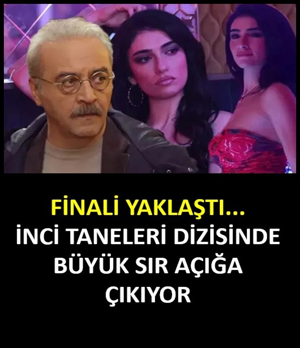 İNCİ TANELERİN'İN FİNALİ NE OLACAK galerisi resim 1