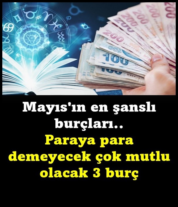 Mayıs'ın en şanslı burçları galerisi resim 1