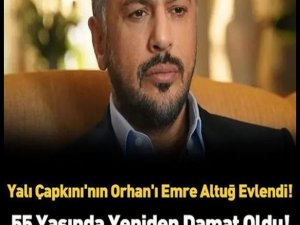 Emre Altuğ 55 yaşında damat oldu.