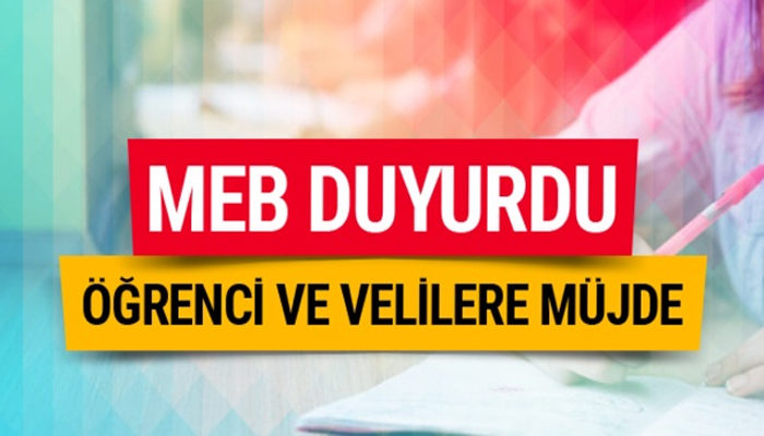 MEB DUYURDU ÖĞRENCİLERE BÜYÜK MÜJDE