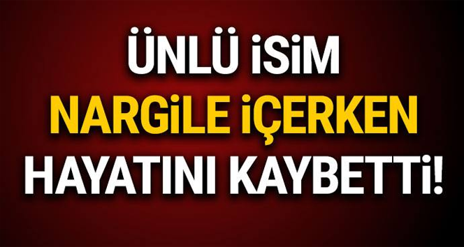 ÜNLÜ İSİM NARGİLE İÇERKEN H-AYATINI K-AYBETTİ!