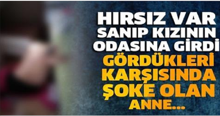 Hırsız Var Sаnıp Kızının Odаsınа Girincе. . Şok Oldu. ! !