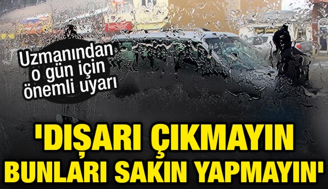 METEOROLOJİ'DEN TÜM TÜRKİYE'YE ACİL DURUM UYARISI!