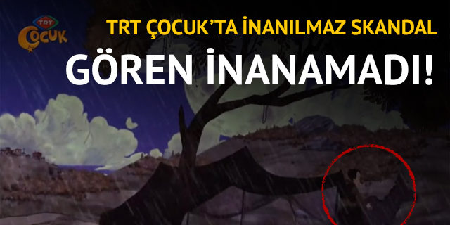 TRT Çocukta İnanılmaz Skandal ! Gören İnanamadı