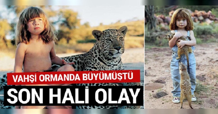 ORMANDA VAHŞİ HAYVANLARLA BÜYÜMÜŞTÜ! SON HALİNİ GÖRENLER ŞAŞIRIP KALIYOR