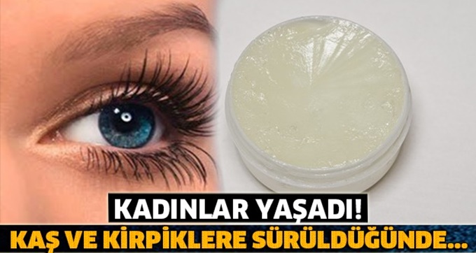 Sadece 3 Gecede Kaşlarınızı ve Kirpiklerinizi Çok yoğun Hale Getirebilirsiniz…