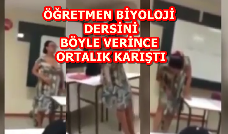 ÖĞRETMEN BİYOLOJİ DERSİNİ BÖYLE VERİNCE VELİLERDEN ŞİKAYET YAĞDI