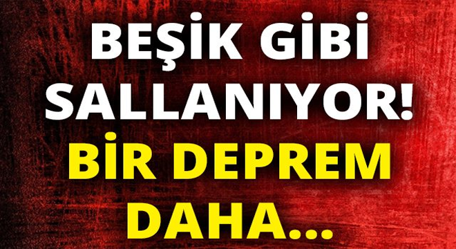 Beşik gibi sallanıyor! Bir deprem daha