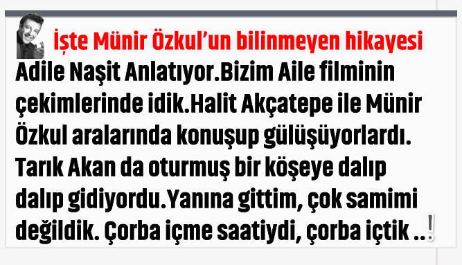 İşte Münir Özkul’un bilinmeyen hikayesi