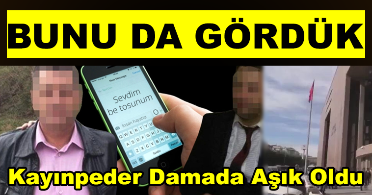 BUNU DA GÖRDÜK! KAYINPEDER DAMADA AŞIK OLDU, KIZININ EVLİLİĞİ BİTTİ