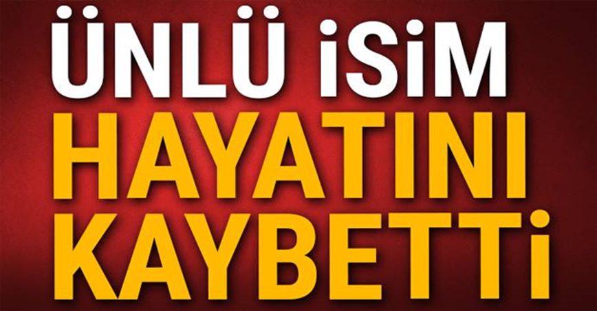 Sevilen Ünlü Sanatçı Hayata Gözlerini Yumdu