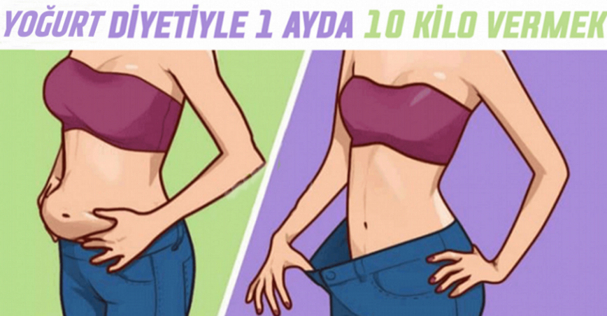 Yoğurt Diyetiyle 1 Ayda 10 Kilo Vermek