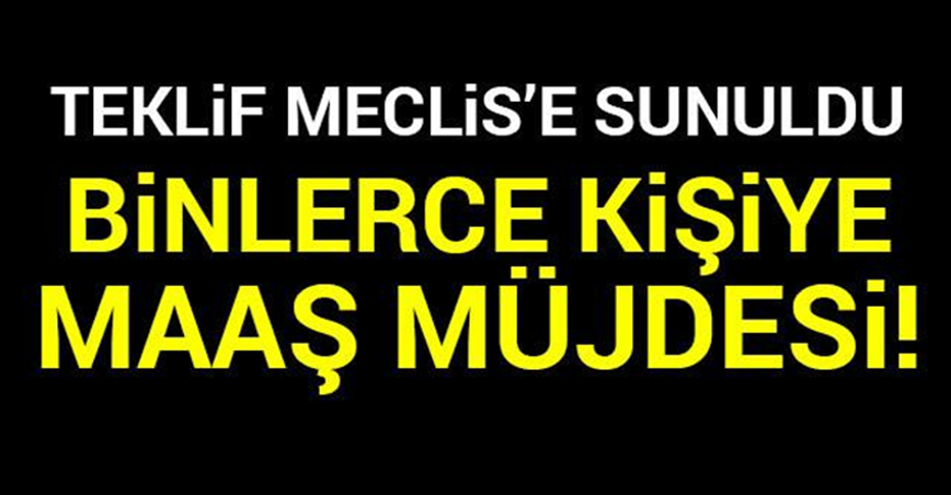 Binlerce kişiye maaş müjdesi