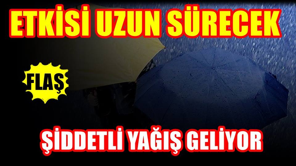 Yarına dikkat : Çok şiddetli yağış uyarısı verildi