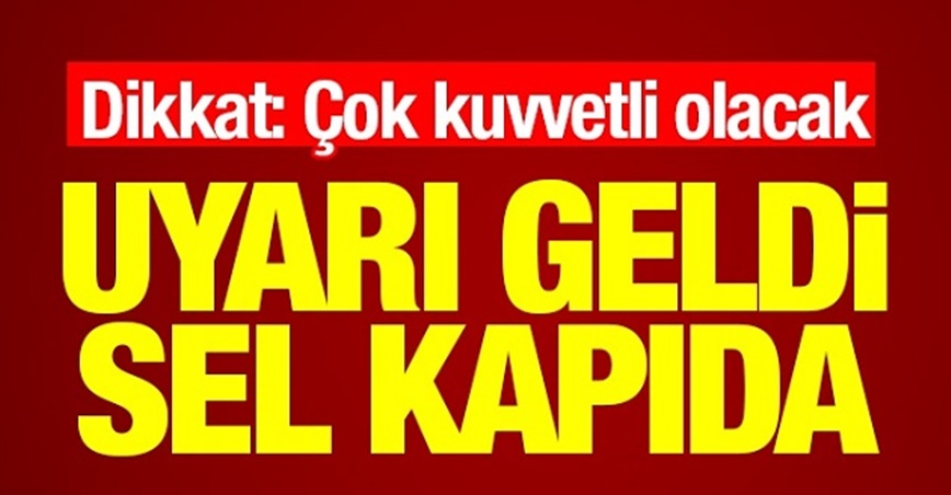 Çok şiddetli yağış uyarısı verildi