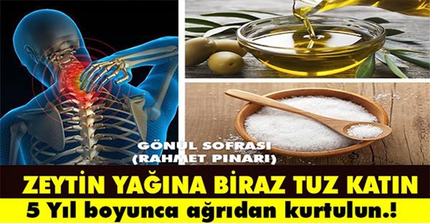 Zeytinyağı ve tuz karışımı ile eklem ağrılarına son!