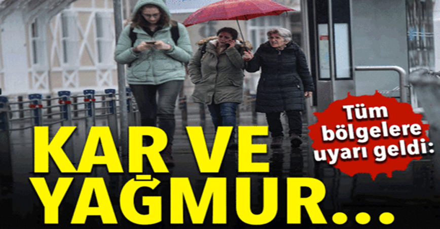 Tüm Bölgelere Uyarı Geldi Kar Ve Yağmur