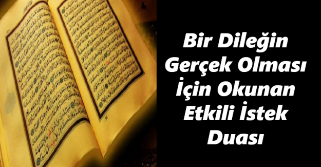 Bir Dileğin Gerçek Olması İçin Okunan Dilek Duası – İstek Duası