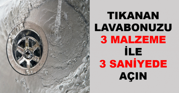 Tıkanan Lavaboları Sadece 3 Malzemeyle Saniyeler İçinde Açın